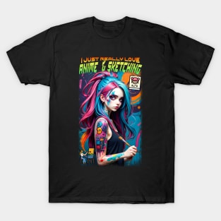 I just really love Anime & Sketching 02 T-Shirt
